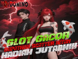 KOIDOMINO Slot Gampang Jackpot Pilihan Pemain Profesional